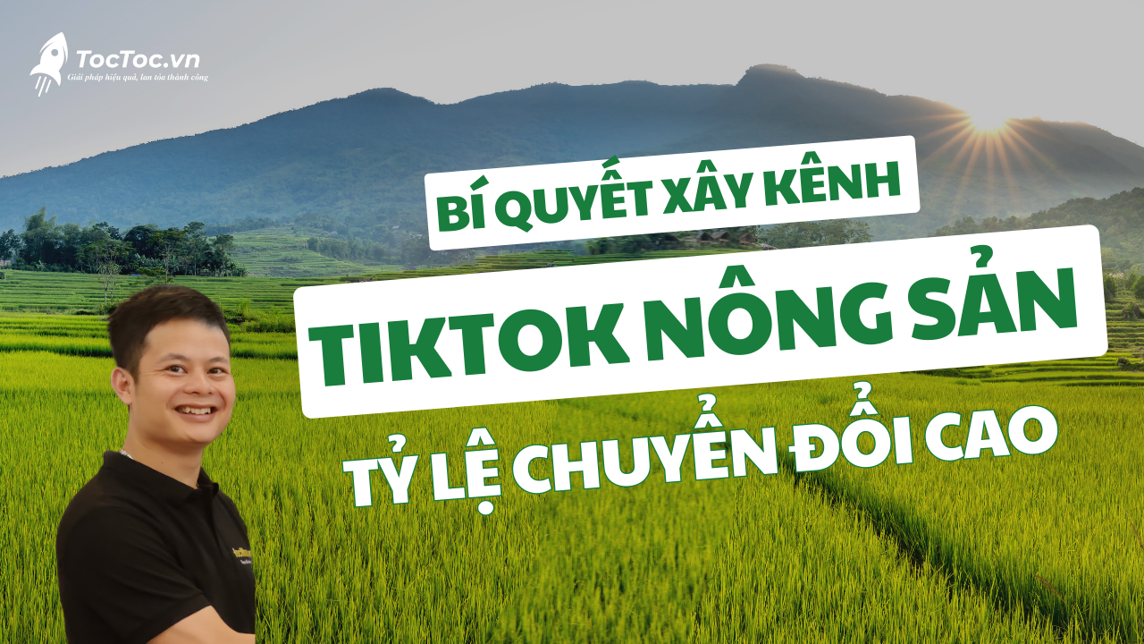 Xây Kênh TikTok Nông Sản 