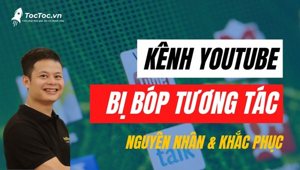 Kênh youtube bị bóp tương tác