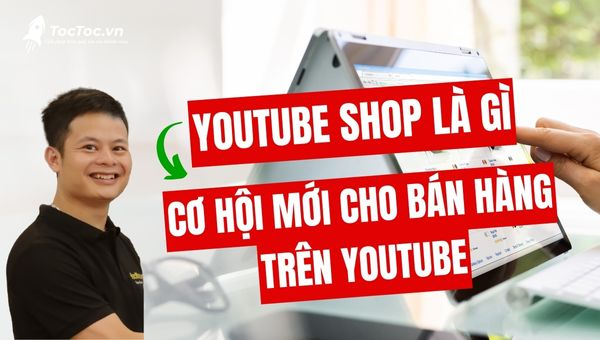 Youtube shop là gì