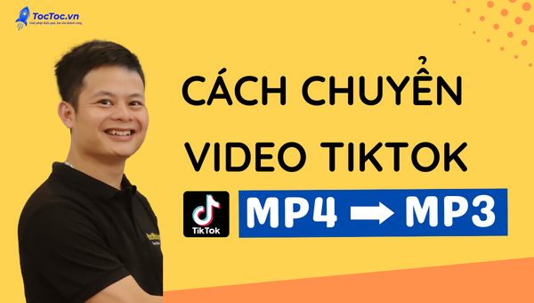https://toctoc.vn/cach-chuyen-video-tiktok-sang-mp3/
