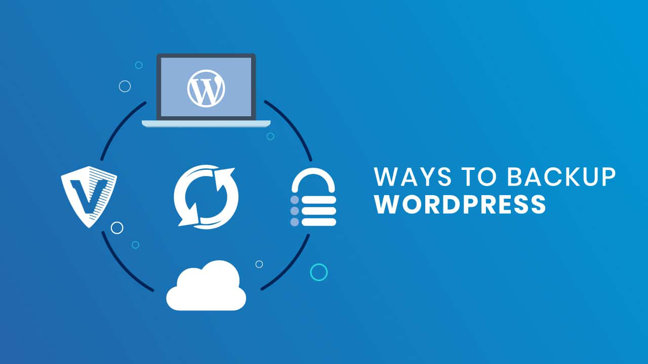 Làm thế nào để Backup website WordPress ngay tại nhà?