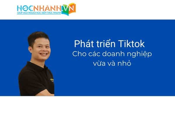 5 mẹo phát triển tiktok cho doanh nghiệp nhỏ cần phải nằm lòng để gia tăng hiệu quả